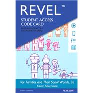 REVEL for Families and Their Social Worlds -- Access Card by Seccombe, Karen T., 9780133938272
