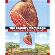 The Country Ham Book by Voltz, Jeanne; Harvell, Elaine J., 9780807848272