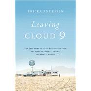 Leaving Cloud 9 by Andersen, Ericka, 9781400208272