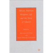African American Religious Life and the Story of Nimrod by Pinn, Anthony B.; Callahan, Allen Dwight, 9781403968272