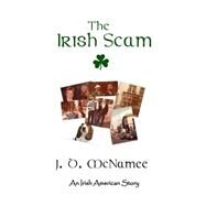 The Irish Scam by Mcnamee, J. D., 9781489588272