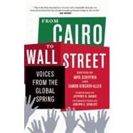 From Cairo to Wall Street by Schiffrin, Anya; Kircher-allen, Eamon; Sachs, Jeffrey D.; Stiglitz, Joseph E., 9781595588272