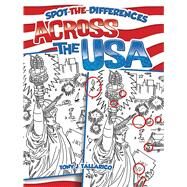 Spot-the-Differences Across the USA by Tallarico, Tony J., 9780486468273