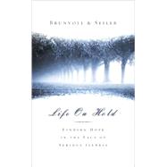 Life on Hold by SEILER, DAVID G.BRUNVOLL, LAUREL S., 9781590528273