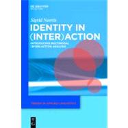 Identity in (Inter)action by Norris, Sigrid, 9781934078273