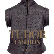 Tudor Fashion by Lynn, Eleri, 9780300228274