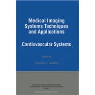 Medical Imaging Systems Techniques and Applications by Cornelius T Leondes, 9781315078274