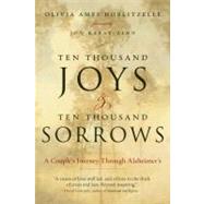 Ten Thousand Joys & Ten Thousand Sorrows by Hoblitzelle, Olivia Ames, 9781585428274