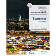 Cambridge International AS and A Level Economics Second Edition by Peter Smith; Adam Wilby; Mila Zasheva, 9781398308275
