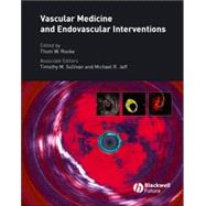 Vascular Medicine and Endovascular Interventions by Rooke, Thom W.; Sullivan, Timothy M.; Jaff, Michael R., 9781405158275
