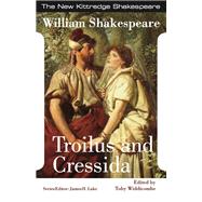 Troilus and Cressida by Shakespeare, William; Widdicombe, Toby; Lake, James, 9781585108275