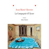 La Compagnie d Ulysse by Jean-Marie Chevrier, 9782226318275