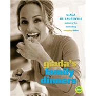 Giada's Family Dinners A Cookbook by DE LAURENTIIS, GIADA, 9780307238276
