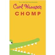 Chomp by HIAASEN, CARL, 9780375868276