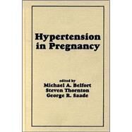 Hypertension in Pregnancy by Belfort; Michael, 9780824708276