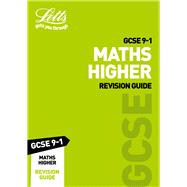 Letts GCSE 9-1 Revision Success � GCSE 9-1 Maths Higher Revision Guide by Unknown, 9780008318277
