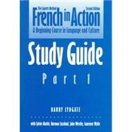 French in Action; A Beginning Course in Language and Culture, Second Edition: Study Guide, Part 1 by Pierre Capretz and Barry Lydgate, 9780300058277