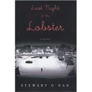 Last Night at the Lobster by O'Nan, Stewart, 9780670018277