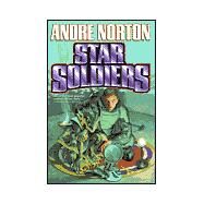 Star Soldiers by Andre Norton, 9780671318277