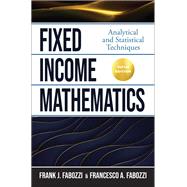Fixed Income Mathematics, 5/e by Fabozzi, Frank; Fabozzi, Francesco, 9781264258277