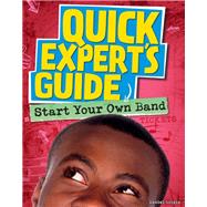 Start Your Own Band by Gilpin, Daniel, 9781477728277