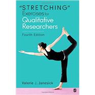 Stretching Exercises for Qualitative Researchers by Janesick, Valerie J., 9781483358277