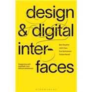 Design and Digital Interfaces by Stopher, Ben; Fass, John; Verhoeven, Eva; Revell, Tobias, 9781350068278