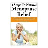 4 Steps to Natural Menopause Relief by Cantu, Cristina Villa, 9781493558278