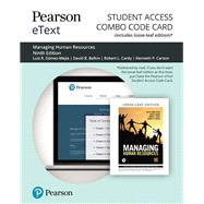 Pearson eText for Managing Human Resources-- Combo Access Card by Gomez-Mejia, Luis R.; Balkin, David B.; Carson, Kenneth P., 9780135638279