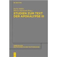 Studien Zum Text Der Apokalypse by Sigismund, Marcus; Mller, Darius; Geigenfeind, Matthias (CON), 9783110658279
