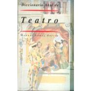 Diccionario del teatro / Theater Dictionary by Garcia, Manuel Gomez, 9788446008279