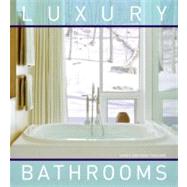 Luxury Bathrooms by Trulove, James Grayson, 9780061348280