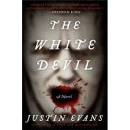 The White Devil by Evans, Justin, 9780061728280