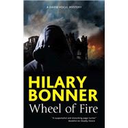 Wheel of Fire by Bonner, Hilary, 9780727888280