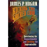 Kicking the Sacred Cow by James P. Hogan, 9780743488280