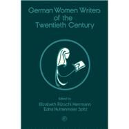 German Women Writers of the Twentieth Century by Elizabeth Rtschi Herrmann, 9780080218281