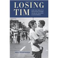 Losing Tim by Gionfriddo, Paul, 9780231168281