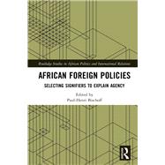 African Foreign Policies by Bischoff, Paul-Henri, 9780367348281
