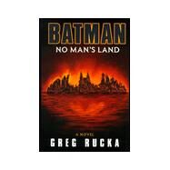 Batman: No Man's Land by Rucka, Greg, 9780671038281
