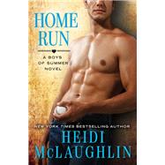 Home Run by Heidi McLaughlin, 9781455598281