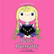 The Adventures of Betty Bunratty by Taylor, Eileen; Mcnamara, Lisa Carol, 9781463728281