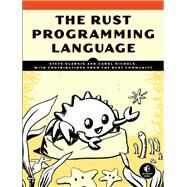 The Rust Programming Language by KLABNIK, STEVENICHOLS, CAROL, 9781593278281
