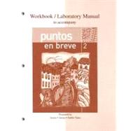 Workbook/Lab Manual to accompany Puntos en breve by Arana, Alice A.; Arana, Oswaldo; Sabl-Yates, Mara, 9780073208282