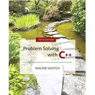 Problem Solving with C++ by Savitch, Walter; Mock, Kenrick, 9780134448282