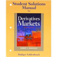 Student Solutions Manual for Derivatives Markets by McDonald, Bob, 9780136118282
