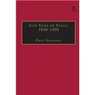 Jane Eyre on Stage 1848-1898 by Stoneman, Patsy, 9780367888282