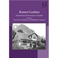 Rumer Godden: International and Intermodern Storyteller by Le-Guilcher,Lucy;Lassner,Phyll, 9780754668282