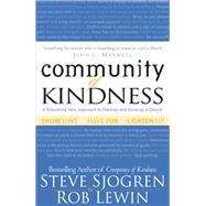 Community of Kindness by Sjogren, Steve; Lewin, Rob, 9780801018282