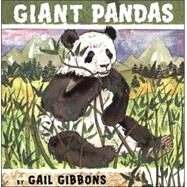 Giant Pandas by Gibbons, Gail, 9780823418282