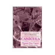Canicula by Cantu, Norma Elia, 9780826318282